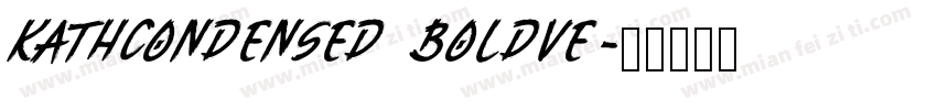 KathCondensed BoldVe字体转换